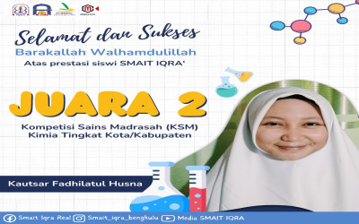 Kautsar Fadhilatul Husna Siswi SMA IT IQRA' Kota Bengkulu Raih Prestasi di Kompetisi Sains Madrasah (KSM) 2024