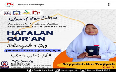 Sayyidah Nur Taqiyah Kelas X PI,Tuntas Hafalan 3 Juz Al-Qur'an: SMA IT IQRA' Komitmen Menjaga Quality Assurance dan SKL