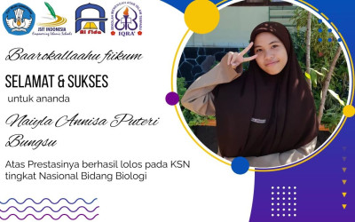 Naiyla Annisa Puteri Bungsu, Siswi SMA IT IQRA' Kota Bengkulu, Lolos pada Kompetisi Sains Nasional (KSN) Tingkat Nasional Bidang Biologi